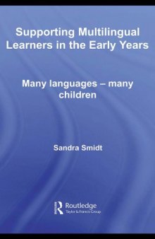 Supporting Multilingual Learners in the Early Years: Many languages - many children (The Nursery World Routledge Essential Guides for Early Years Practitioners)