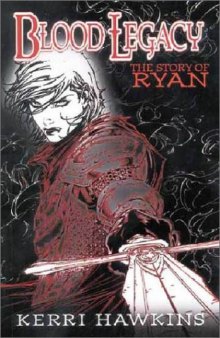 Blood Legacy: The Story of Ryan