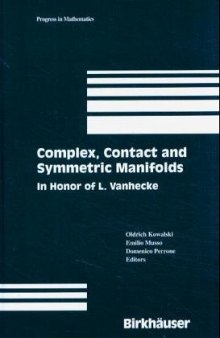 Complex, Contact and Symmetric Manifolds: In Honor of L. Vanhecke 