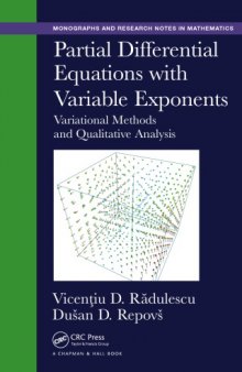 Partial differential equations with variable exponents and qualitative analysis