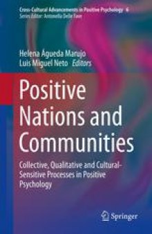 Positive Nations and Communities: Collective, Qualitative and Cultural-Sensitive Processes in Positive Psychology
