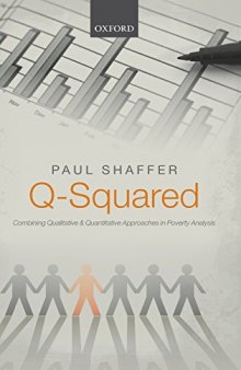 Q-Squared: Combining Qualitative and Quantitative Approaches  in Poverty Analysis