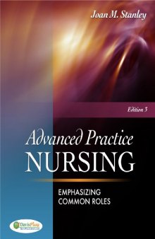 Advanced Practice Nursing: Emphasizing Common Roles, 3rd Edition