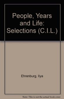 Ilya Ehrenburg. Selections from People, Years, Life