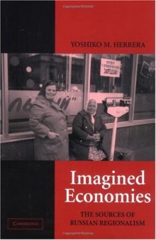 Imagined Economies: The Sources of Russian Regionalism (Cambridge Studies in Comparative Politics)