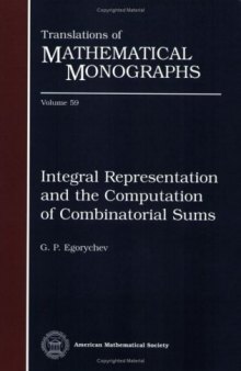 Integral Representation and the Computation of Combinatorial Sums. Trans. from the Russian