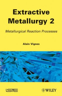 Extractive Metallurgy 2: Metallurgical Reaction Processes