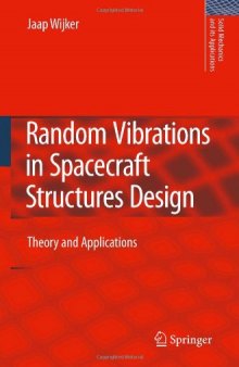 Random Vibrations in Spacecraft Structures Design: Theory and Applications