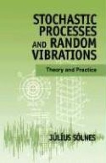 Stochastic Processes and Random Vibrations Theory and Practice