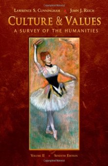 Culture and Values, Volume II: A Survey of the Humanities