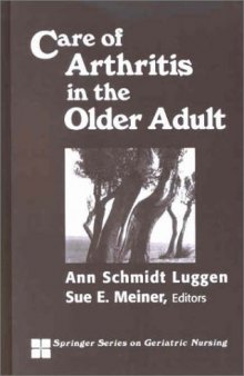 Care of Arthritis in the Older Adult (Springer Series on Geriatric Nursing)