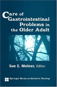 Care of Gastrointestinal Problems in the Older Adult (Springer Series on Geriatric Nursing)