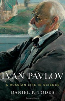 Ivan Pavlov: A Russian Life in Science