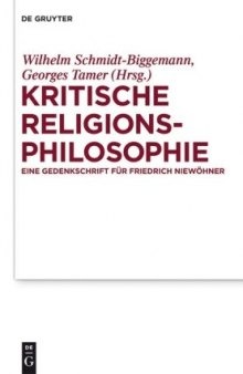 Kritische Religionsphilosophie: Eine Gedenkschrift fur Friedrich Niewohner