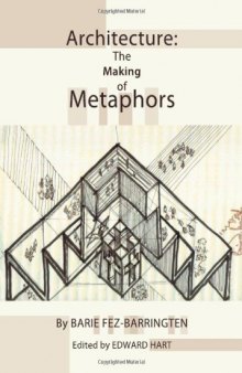 Architecture: The Making of Metaphors