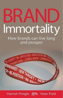 Brand Immortality: How Brands Can Live Long and Prosper  
