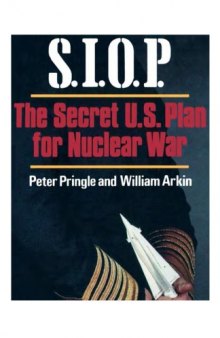 SIOP : the secret US plan for nuclear war