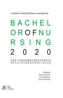Bachelor of Nursing 2020: Een Toekomstbestendig Opleidingsprofiel 4.0