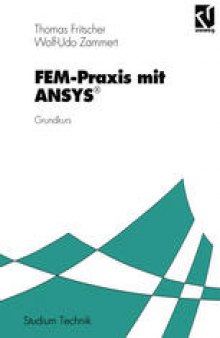 FEM-Praxis mit ANSYS®: Grundkurs