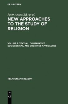 New Approaches to the Study of Religion. Volume 2. Textual, Comparative, Sociological, and Cognitive Approaches
