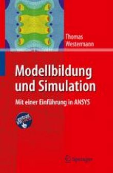 Modellbildung und Simulation: Mit einer Einfuhrung in ANSYS