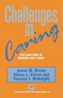Challenges in Caring: Explorations in nursing and ethics