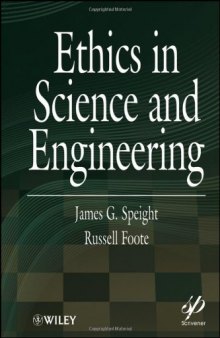 Ethics in Science and Engineering (Wiley-Scrivener)  