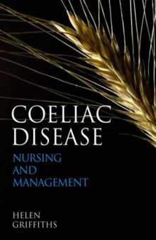 Coeliac Disease: Nursing Care and Management (Wiley Series in Nursing)