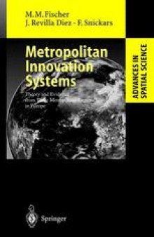 Metropolitan Innovation Systems: Theory and Evidence from Three Metropolitan Regions in Europe