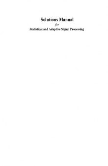 Statistical and Adaptive Signal Processing - Solution Manual