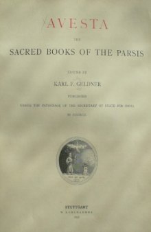 Avesta, the Sacred Books of the Parsis, Vol. 1