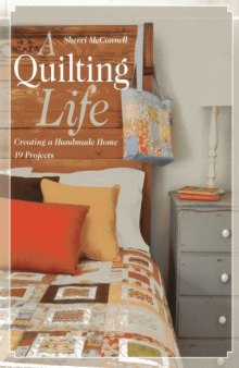 A Quilting Life: Creating a Handmade Home