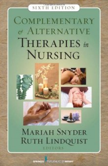 Complementary & Alternative Therapies in Nursing, Sixth Edition