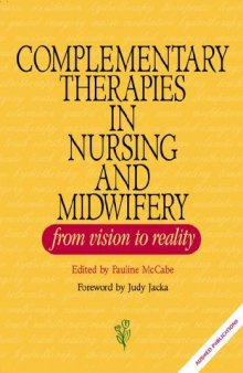 Complementary Therapies in Nursing and Midwifery - from Vision to Reality