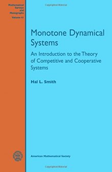 Monotone Dynamical Systems: An Introduction to the Theory of Competitive and Cooperative Systems
