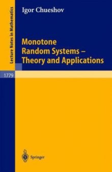 Monotone Random Systems: Theory and Applications