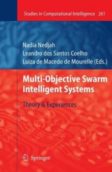 Multi-Objective Swarm Intelligent Systems: Theory & Experiences