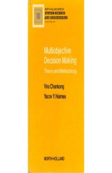 Multiobjective Decision Making: Theory and Methodology (North Holland Series in System Science and Engineering)