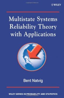 Multistate Systems Reliability Theory with Applications (Wiley Series in Probability and Statistics)  