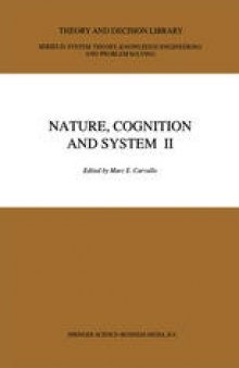 Nature, Cognition and System II: Current Systems-Scientific Research on Natural and Cognitive Systems Volume 2: On Complementarity and Beyond