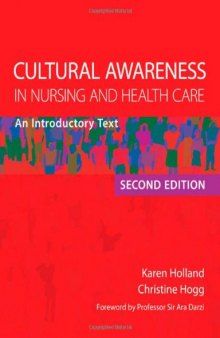 Cultural Awareness in Nursing and Health Care, 2nd edition: An Introductory Text  