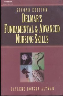 Delmar's Fundamental and Advanced Nursing Skills, 2nd edition