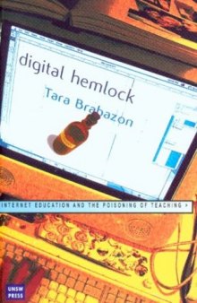 Digital hemlock: Internet education and the poisoning of teaching