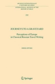 Journeys to a Graveyard: Perceptions of Europe in Classical Russian Travel Writing