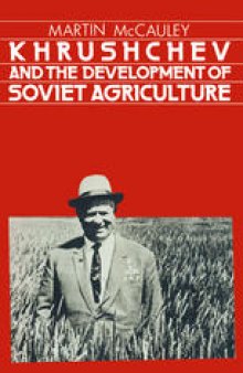 Khrushchev and the Development of Soviet Agriculture: The Virgin Land Program, 1953–1964