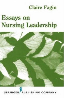 Essays on Nursing Leadership