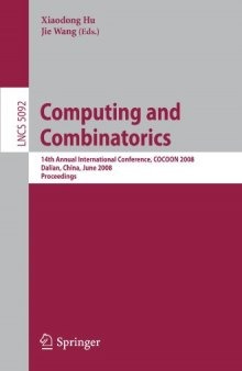 Computing and Combinatorics: 14th Annual International Conference, COCOON 2008 Dalian, China, June 27-29, 2008 Proceedings