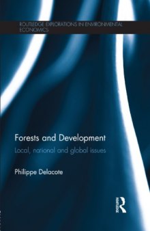 Forests and Development: Local, National and Global Issues