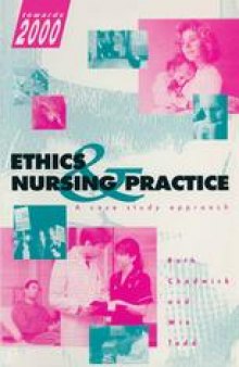 Ethics and Nursing Practice: A case study approach