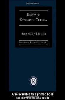 Essays in Syntactic Theory (Routledge Leading Linguists)